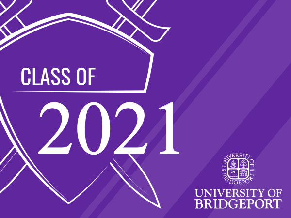 Class of 2021 - University of Bridgeport