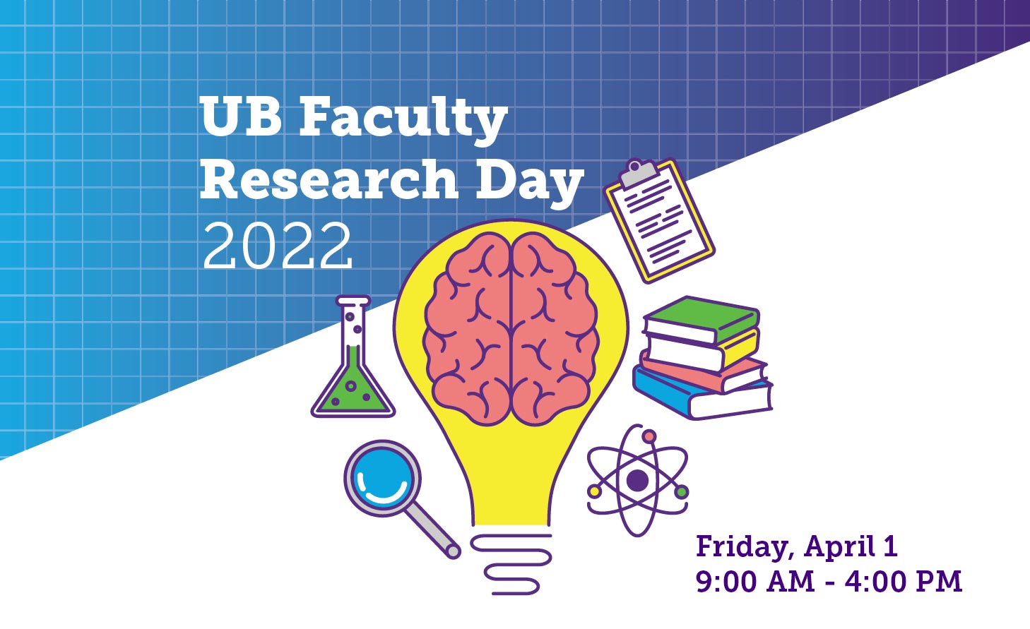 UB Faculty Research Day 2022 - Friday, April 1, 9:00 AM - 4:00 PM
