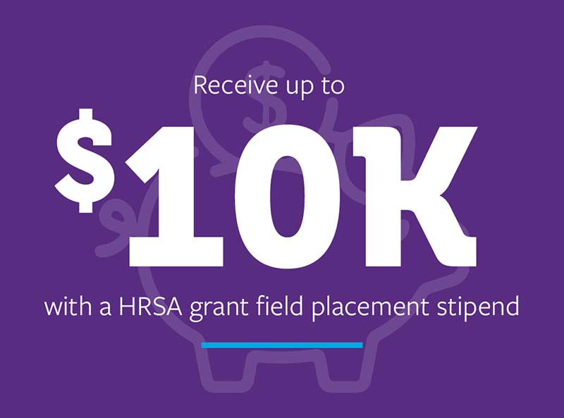 Receive up to $10k with a HRSA grant field placement stiped