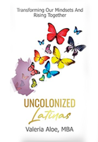 Uncolonized Latinas